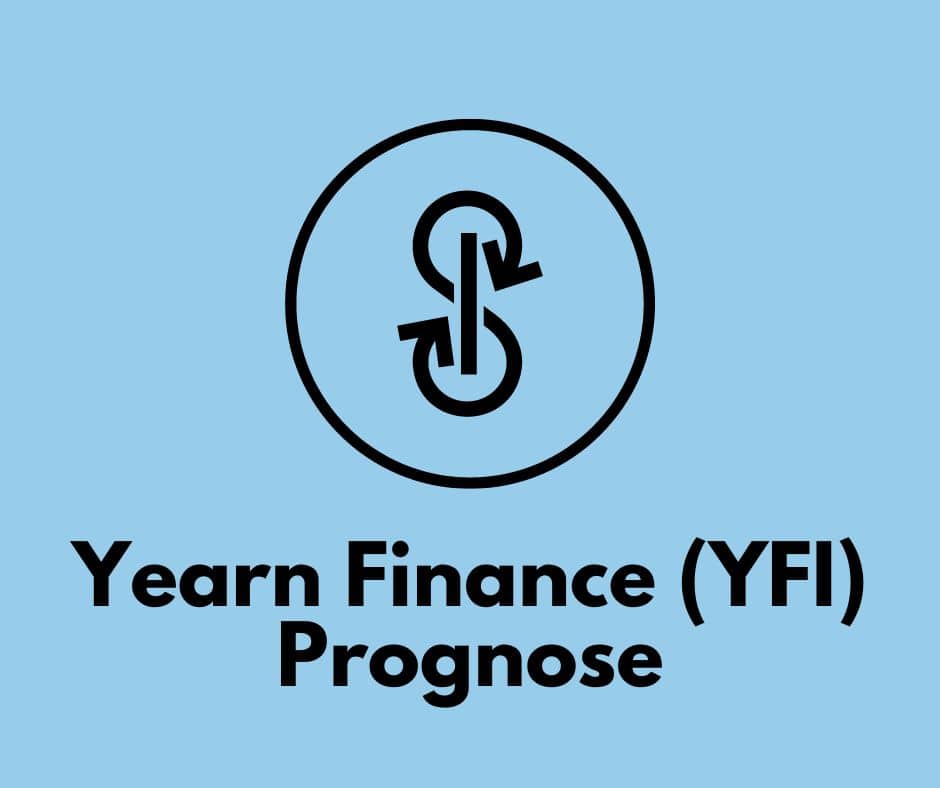 Yearn Finance Prognose: YFI Kurs 2022, 2025 und 2030