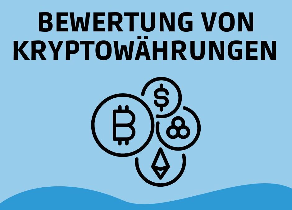 6 Kriterien zur Bewertung von Kryptowährungen