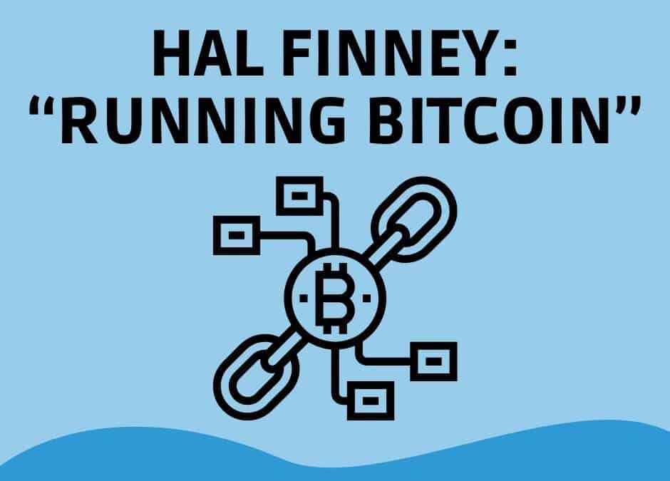 Hal Finney nutzt Bitcoin am 11. Januar 2009: „Running Bitcoin“